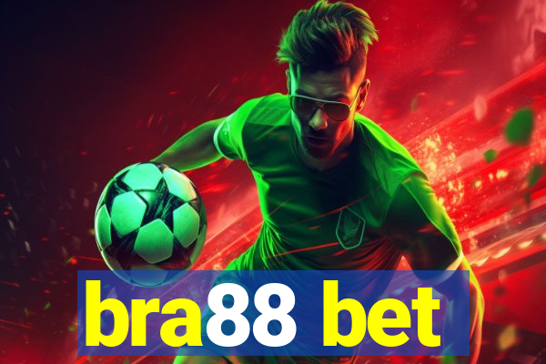 bra88 bet